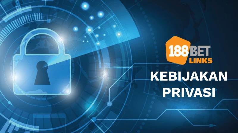 Kebijakan Privasi - 188BET Indonesia
